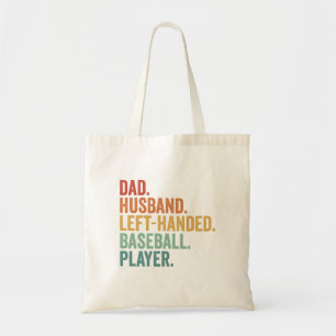 Dad Husband Baseball Left Handed Legend  Tote Bag