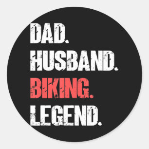 Dad Husband Biking Legend Funny Cycling Bicycle Classic Round Sticker