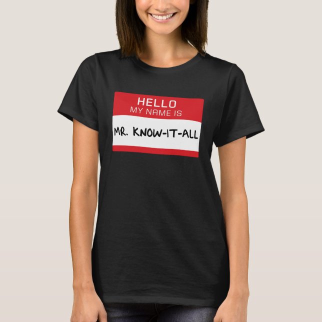 Dad Husband Brother Mr Know It All T-Shirt (Front)