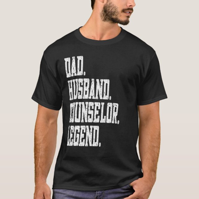 Dad Husband Counselor Legend T-Shirt (Front)