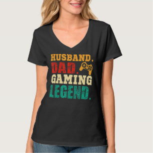 Dad Husband Gaming Legend Video Gamer Father's Da T-Shirt