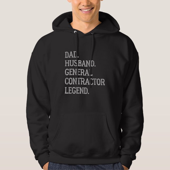 Dad Husband General Contractor Legend General Cont Hoodie (Front)