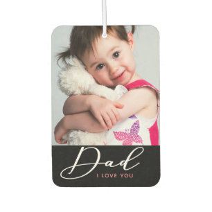 Dad I Love You 2 Photo Car Air Freshener
