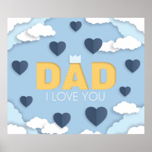 Dad I love you, father's day gift, cute lovely Poster