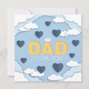 Dad I love you, father's day greeting Holiday Card