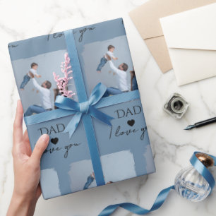 Dad, I Love You"  — For Father's Day -  Wrapping Paper