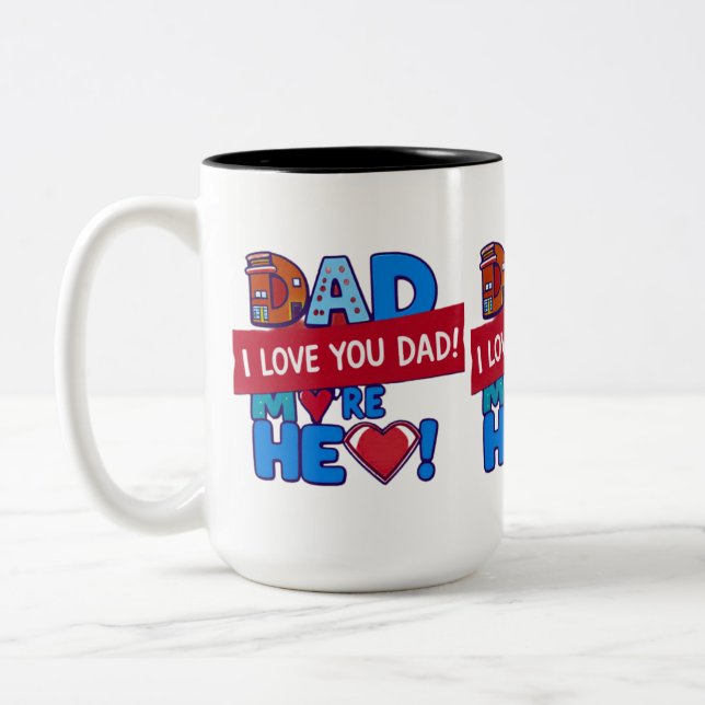 Dad I love you  Two-Tone Coffee Mug (Left)