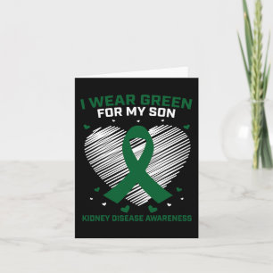 Dad I Wear Green For My Son Kidney Disease Awarene Card