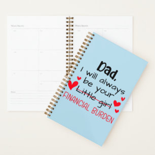 Dad I Will Always Be Your Little Girl, Financial Planner