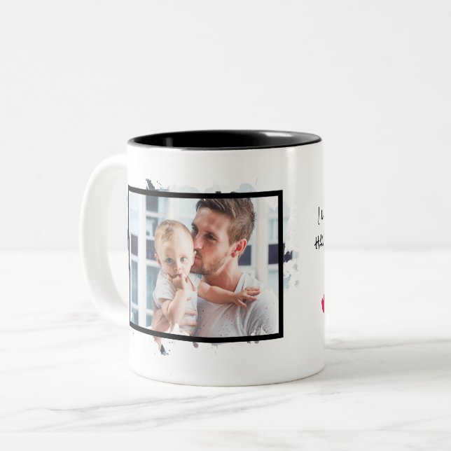 Dad, I'm Your Favourite Child, Custom Photo Funny Two-Tone Coffee Mug (Front Left)