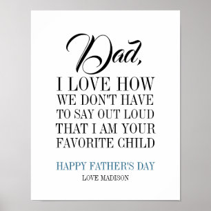 Dad I'm Your Favourite Child Father's Day Poster