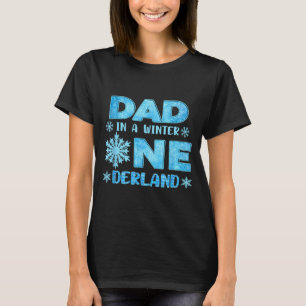 Dad In A Winter Onederland Bday Girl Sweet Snowfla T-Shirt