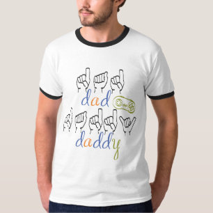 dad in sign language T-Shirt