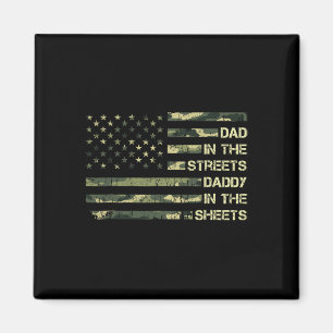 Dad In The Streets Daddy In The Sheets Father&#; s Magnet