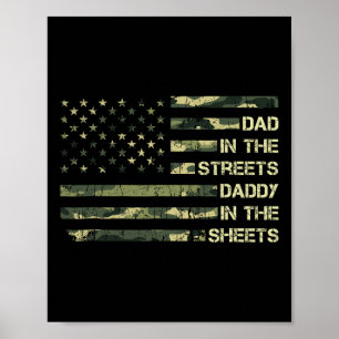 Dad In The Streets Daddy In The Sheets Father&# s Poster