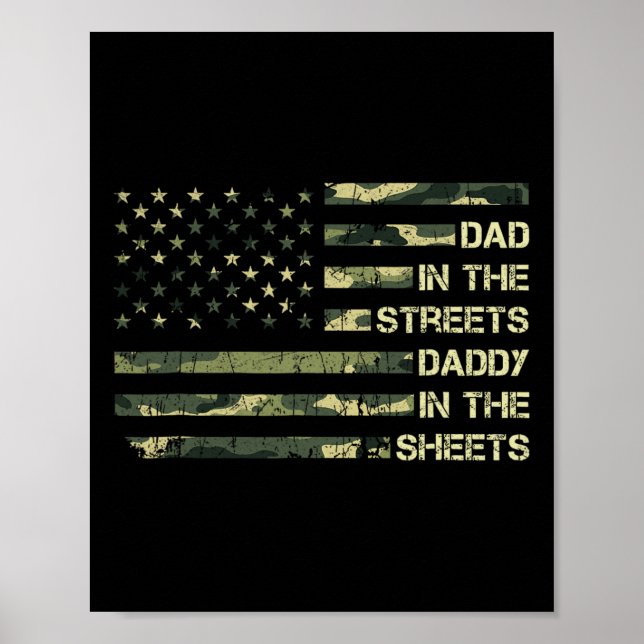 Dad In The Streets Daddy In The Sheets Father&# s Poster (Front)