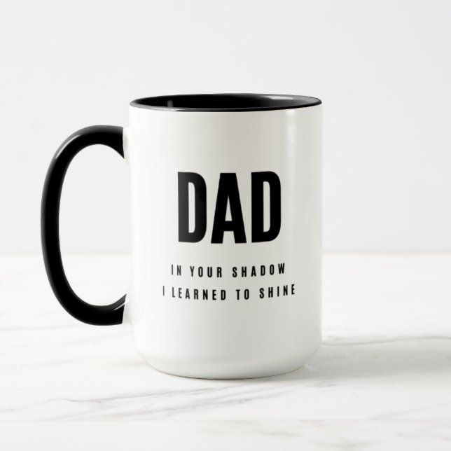 “Dad In Your Shadow” Sweet Father's Day Coffee Mug (Left)