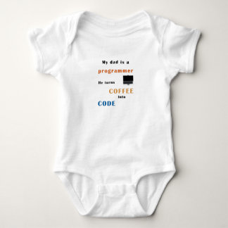 Dad is a progammer, he turns coffee into code baby bodysuit