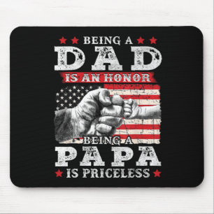 Dad Is An Honour Being Papa Is Priceless Fathers D Mouse Mat