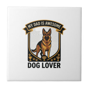 Dad Is Awesome Dog Lover German Shepherd Paws_1 Tile