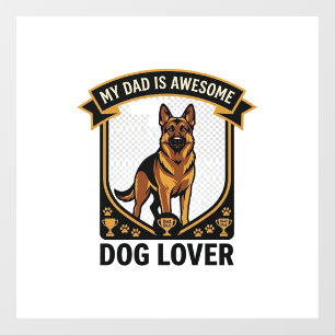 Dad Is Awesome Dog Lover German Shepherd Paws_1 Window Cling