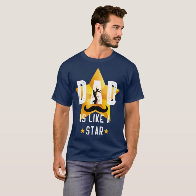Dad Is Like A Star T-Shirt (Front Full)