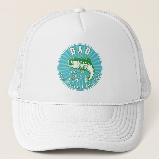 “Dad is my Fishing Buddy” Trucker Hat (Front)