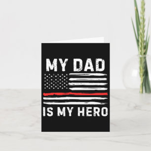 Dad Is My Hero Firefighter Red Line American Flag Card
