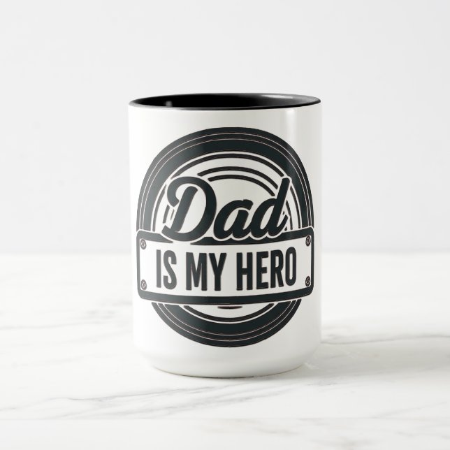Dad Is My Hero Mug (Center)