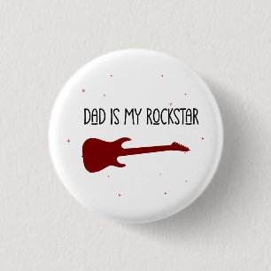 Dad is my rockstar 3 cm round badge