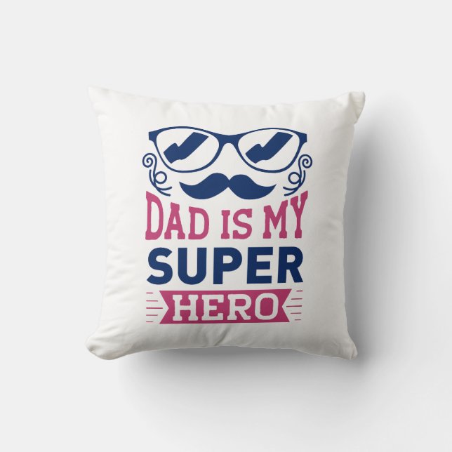 Dad Is My Super Hero Cushion (Front)
