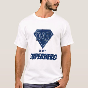 Dad Is My Superhero Father's Day T-Shirt