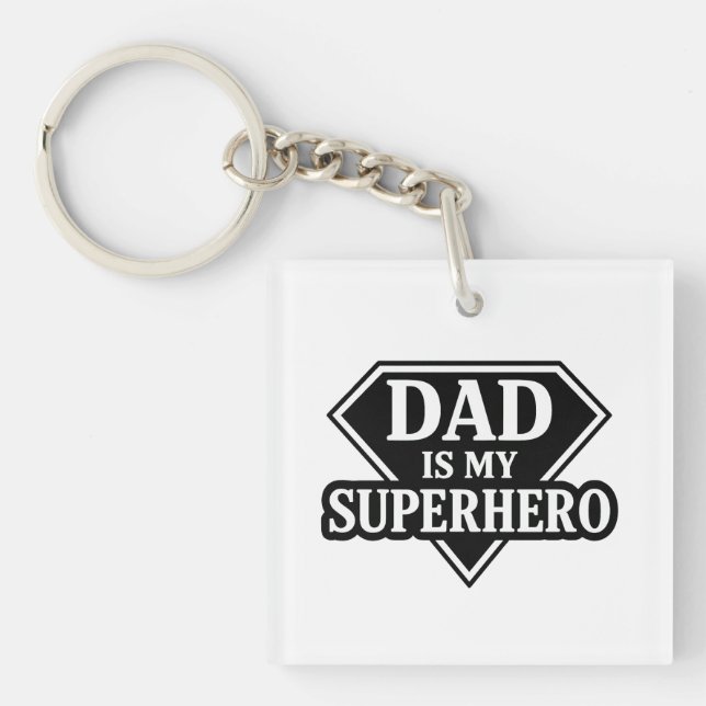 Dad is my superhero key ring (Front)