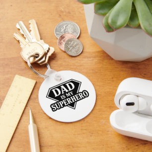 Dad is my superhero key ring