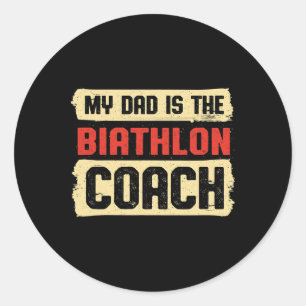 Dad Is The Biathlon Coach Fathers Day Biathlete Pa Classic Round Sticker
