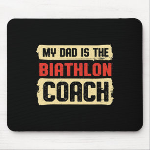 Dad Is The Biathlon Coach Fathers Day Biathlete Pa Mouse Mat