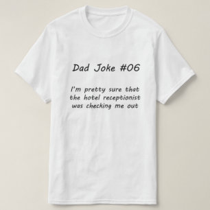 Dad Joke #06 (A) T-Shirt