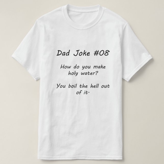 Dad Joke #08 (A) T-Shirt (Design Front)