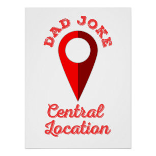 Dad Joke Central Location Poster