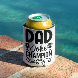 Dad Joke Champion Funny Father’s Day Gift Can Cooler