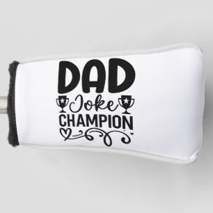 Dad Joke Champion   Funny Father’s Day Gift Golf Head Cover