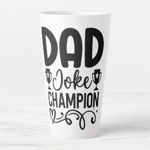 Dad Joke Champion Funny Father’s Day Gift Latte Mug