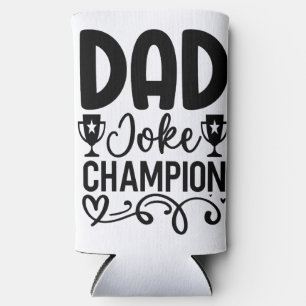 Dad Joke Champion   Funny Father’s Day Gift Seltzer Can Cooler