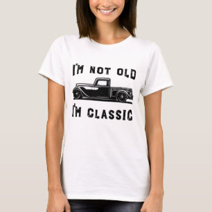 Dad Joke Design Funny I'm Not old I'm Classic Fath T-Shirt