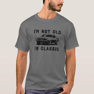Dad Joke Design Funny I'm Not Old I'm Classic Fath T-Shirt