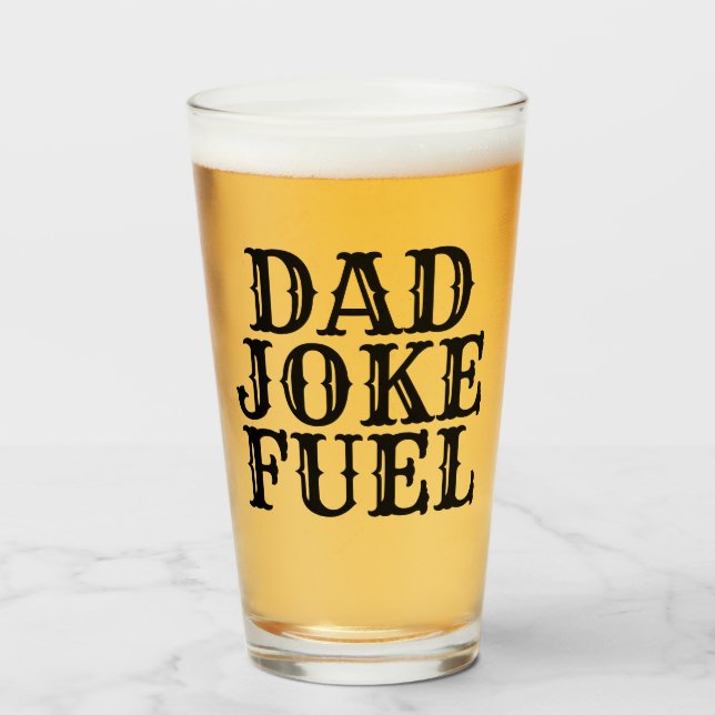 Dad Joke Fuel – Rustic Western Gift for Father Glass (Front Filled)