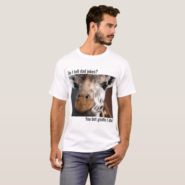 Dad Joke Giraffe T-Shirt (Front Full)