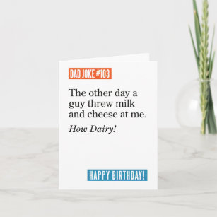 Dad Joke Guy Threw Milk & Cheese, How Dairy Card
