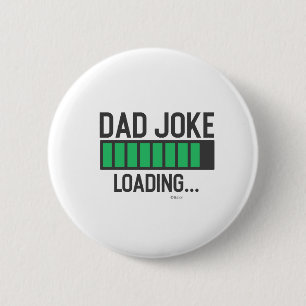 Dad Joke Loading... 6 Cm Round Badge