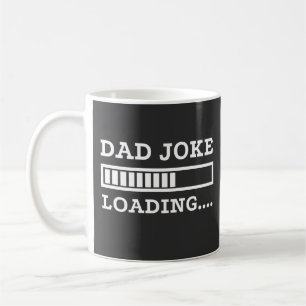 Dad Joke Loading  Coffee Mug